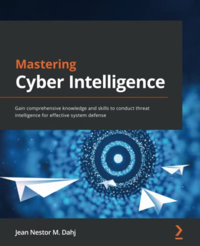 Dahj Jean Nestor M Mastering Cyber Intelligence BOOK NEW