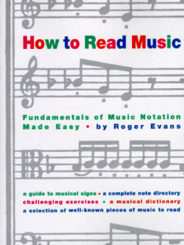 How to Read Music: Fundamentals of Music Notation Made Easy - Paperback - GOOD