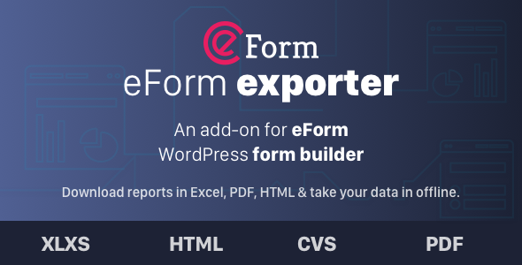 Exporter for eForm - Reports & Submissions