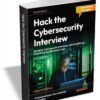 Hack the Cybersecurity Interview