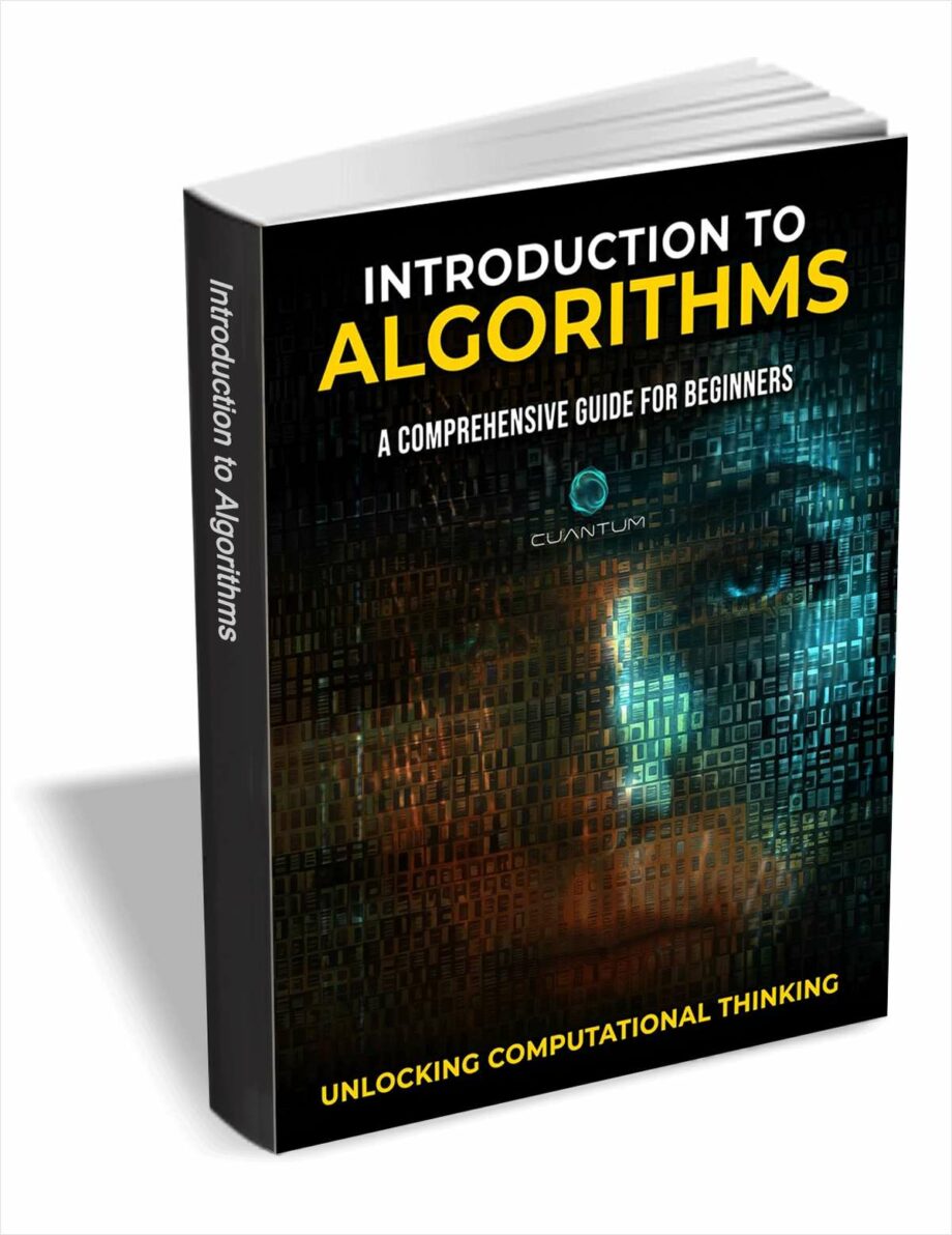 Introduction to Algorithms A Comprehensive Guide for Beginners Unlocking Computational Thinking