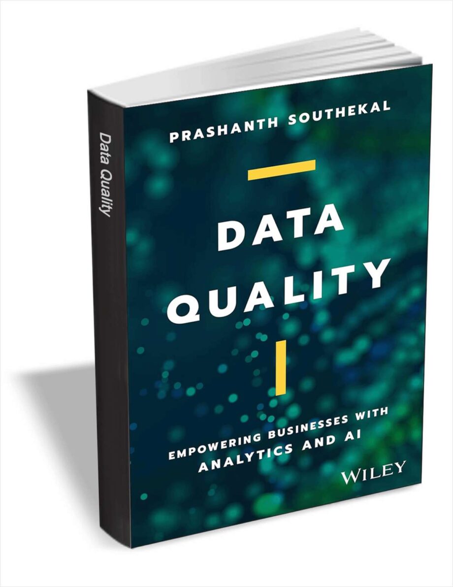 Data Quality Empowering Businesses with Analytics and AI