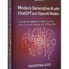 Modern Generative AI with ChatGPT and OpenAI Models