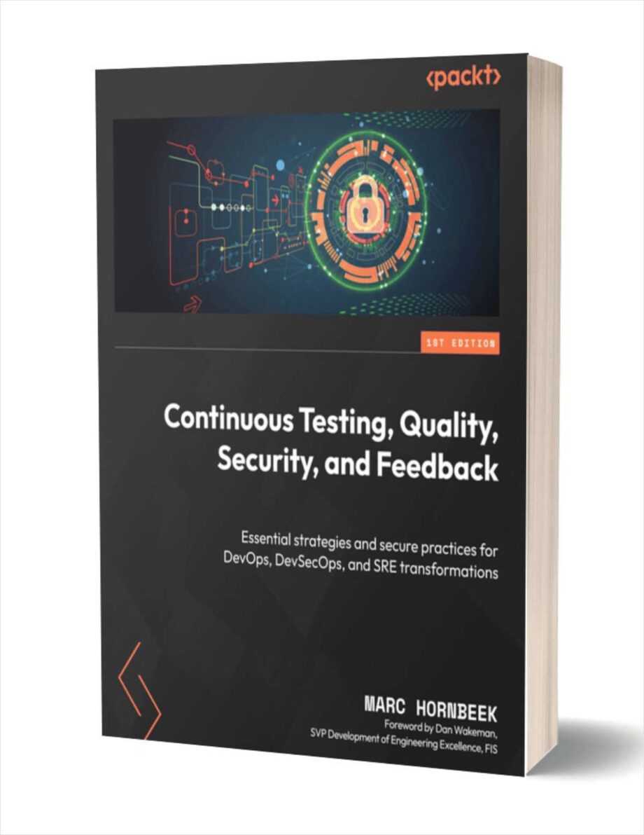 Continuous Testing Quality Security and Feedback