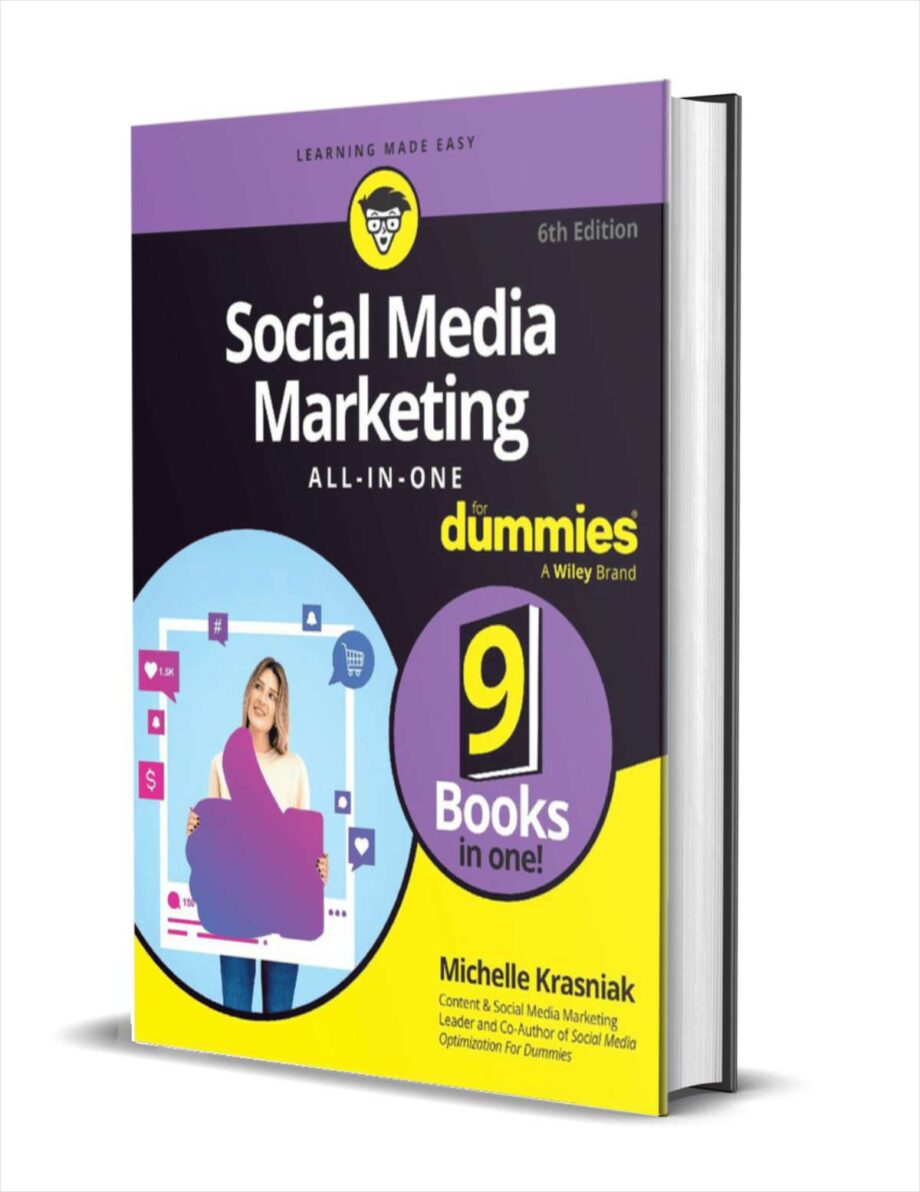 Social Media Marketing All-in-One For Dummies, 6th Edition ($24.00 Value) FREE for a Limited Time Social Media Marketing All-in-One For Dummies 6th Edition