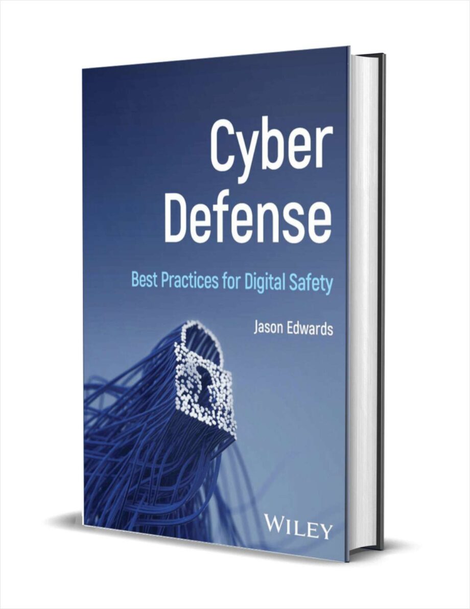 Cyber Defense: Best Practices for Digital Safety ($85.00 Value) FREE for a Limited Time Cyber Defense