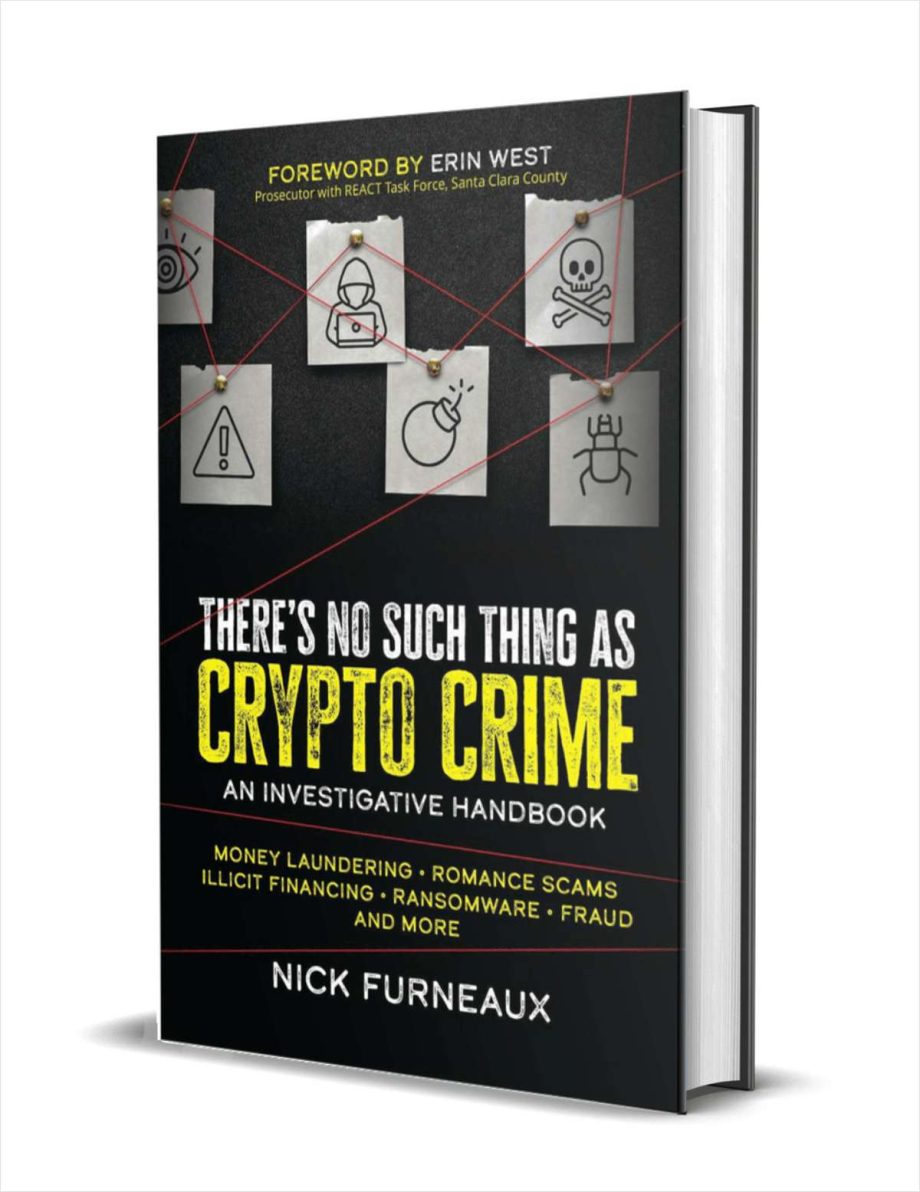 There’s No Such Thing as Crypto Crime: An Investigative Handbook ($21.00 Value) FREE for a Limited Time No Such Thing as Crypto Crime