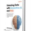 Unlocking Data with Generative AI and RAG: Enhance generative AI systems by integrating internal data with large language models using RAG ($31.99 Value) FREE for a Limited Time Unlocking Data with Generative AI and RAG