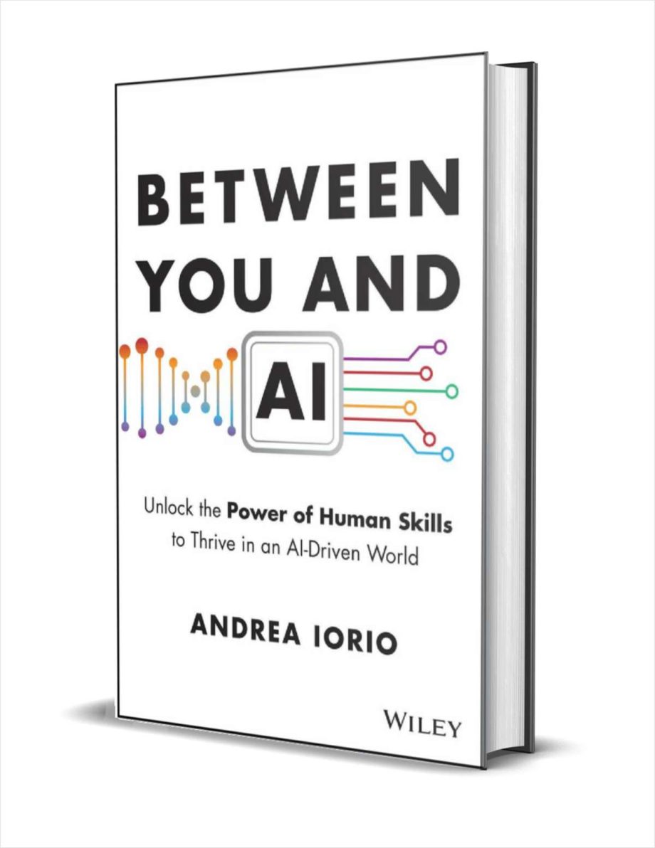Between You and AI: Unlock the Power of Human Skills to Thrive in an AI-Driven World ($28.00 Value) FREE for a Limited Time Between You and AI