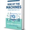 Rise of the Machines: A Project Zero Trust Story ($18.00 Value) FREE for a Limited Time Rise of the Machines