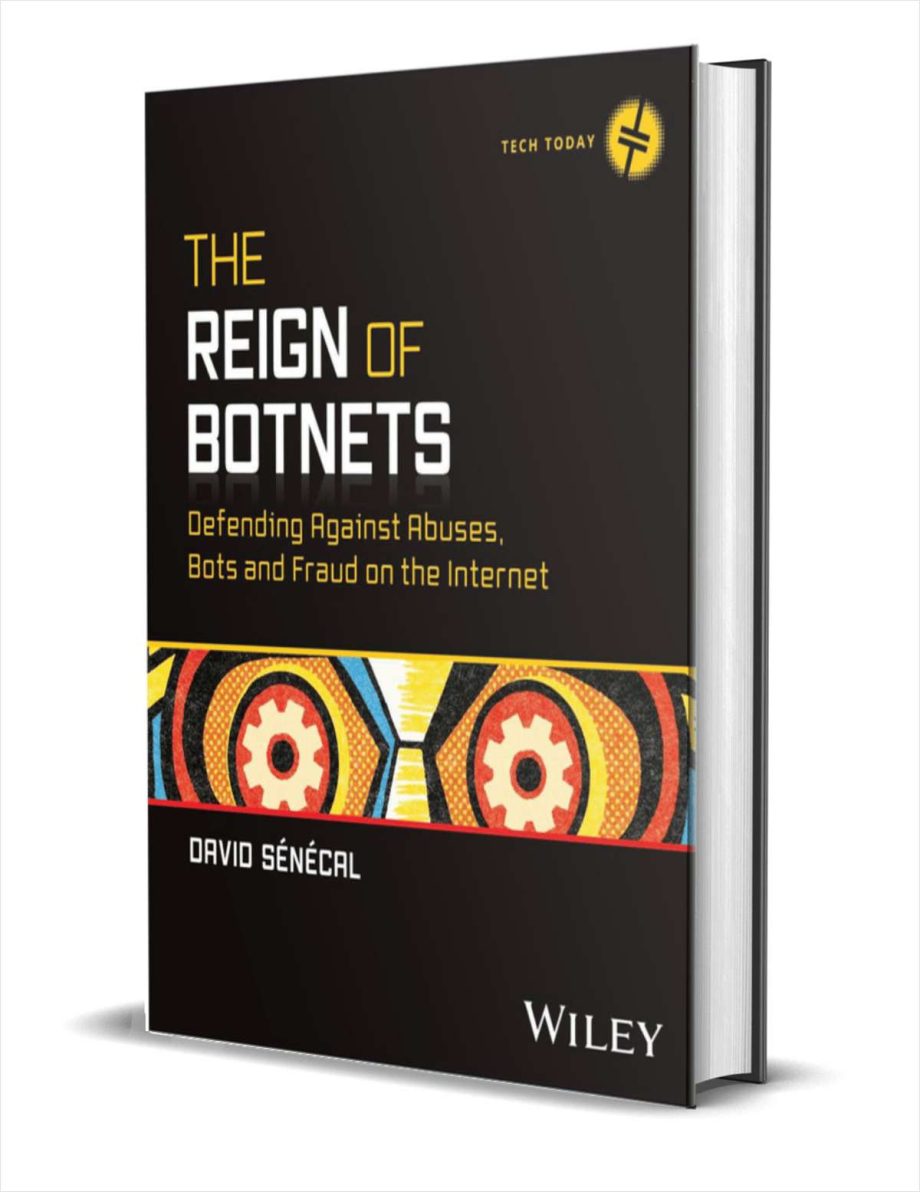 The Reign of Botnets: Defending Against Abuses, Bots and Fraud on the Internet ($40.00 Value) FREE for a Limited Time The Reign of Botnets
