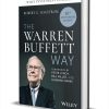The Warren Buffett Way, 30th Anniversary Edition ($25.00 Value) FREE for a Limited Time The Warren Buffett Way, 30th Anniversary Edition