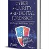 Cyber Security and Digital Forensics: Challenges and Future Trends ($254.95 Value) FREE for a Limited Time Cyber Security and Digital Forensics