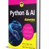 Python & AI For Dummies ($34.99 Value) FREE for a Limited Time Python and AI For Dummies